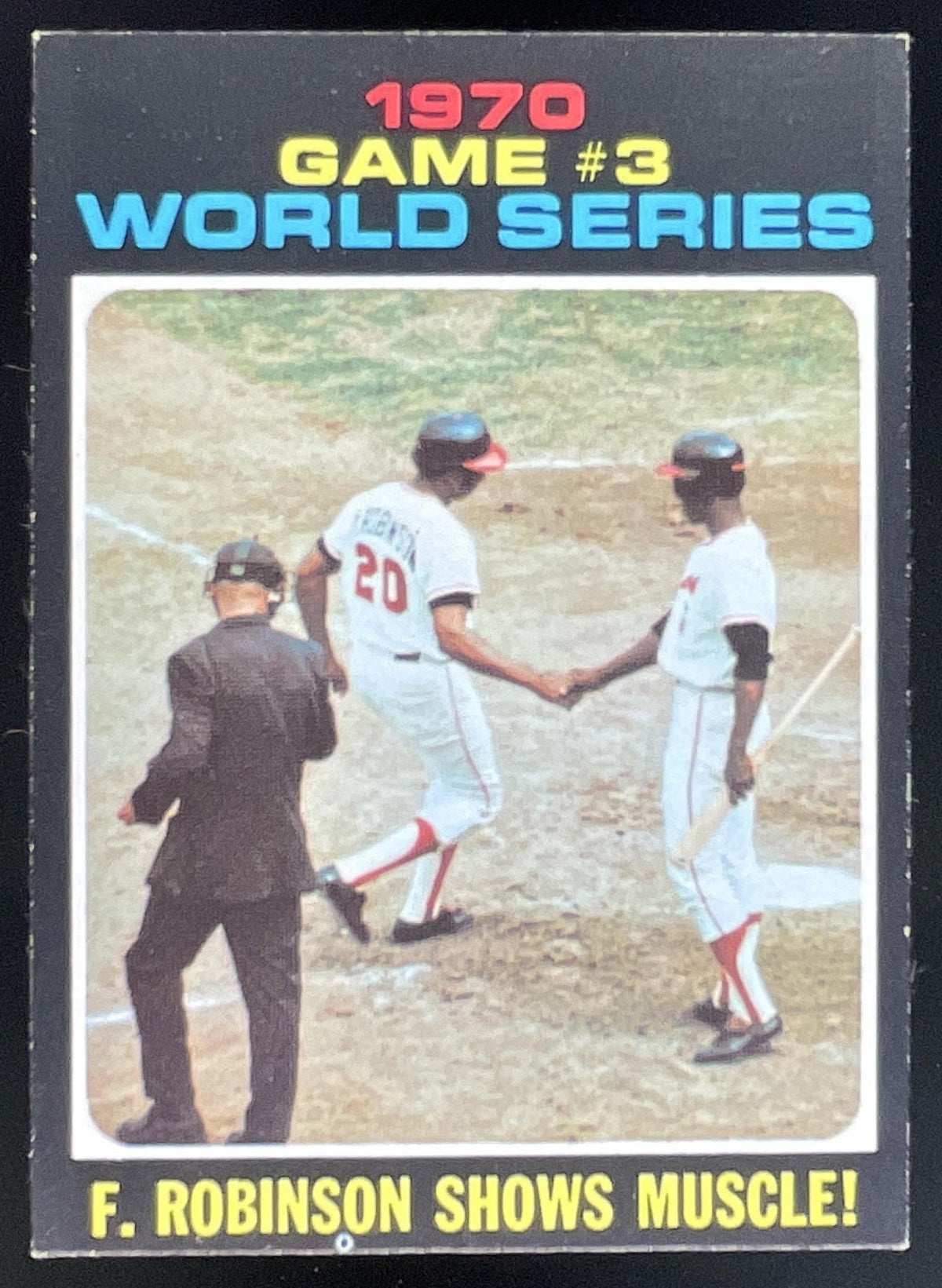 1971 Topps #329 1970 World Series Game 3: F. Robinson Shows Muscle! product image 1, provided for visual reference and