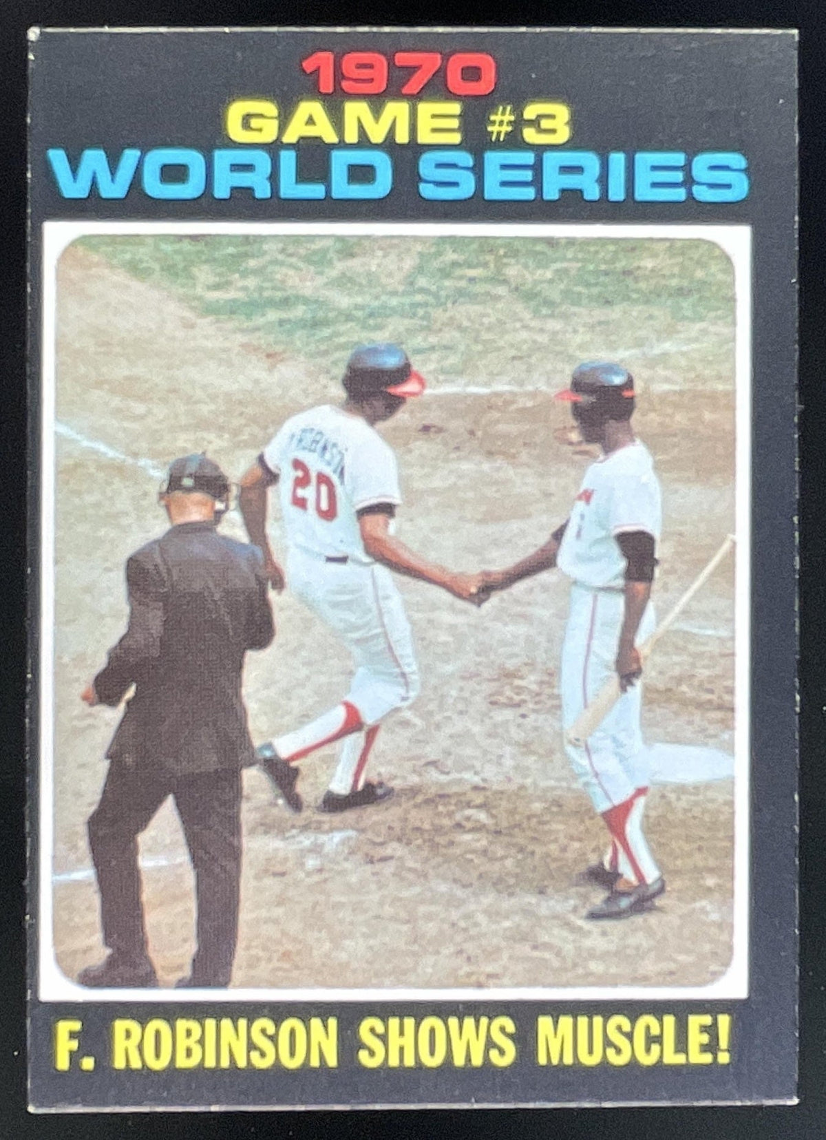 1971 Topps #329 1970 World Series Game 3: F. Robinson Shows Muscle! product image 1, provided for visual reference and