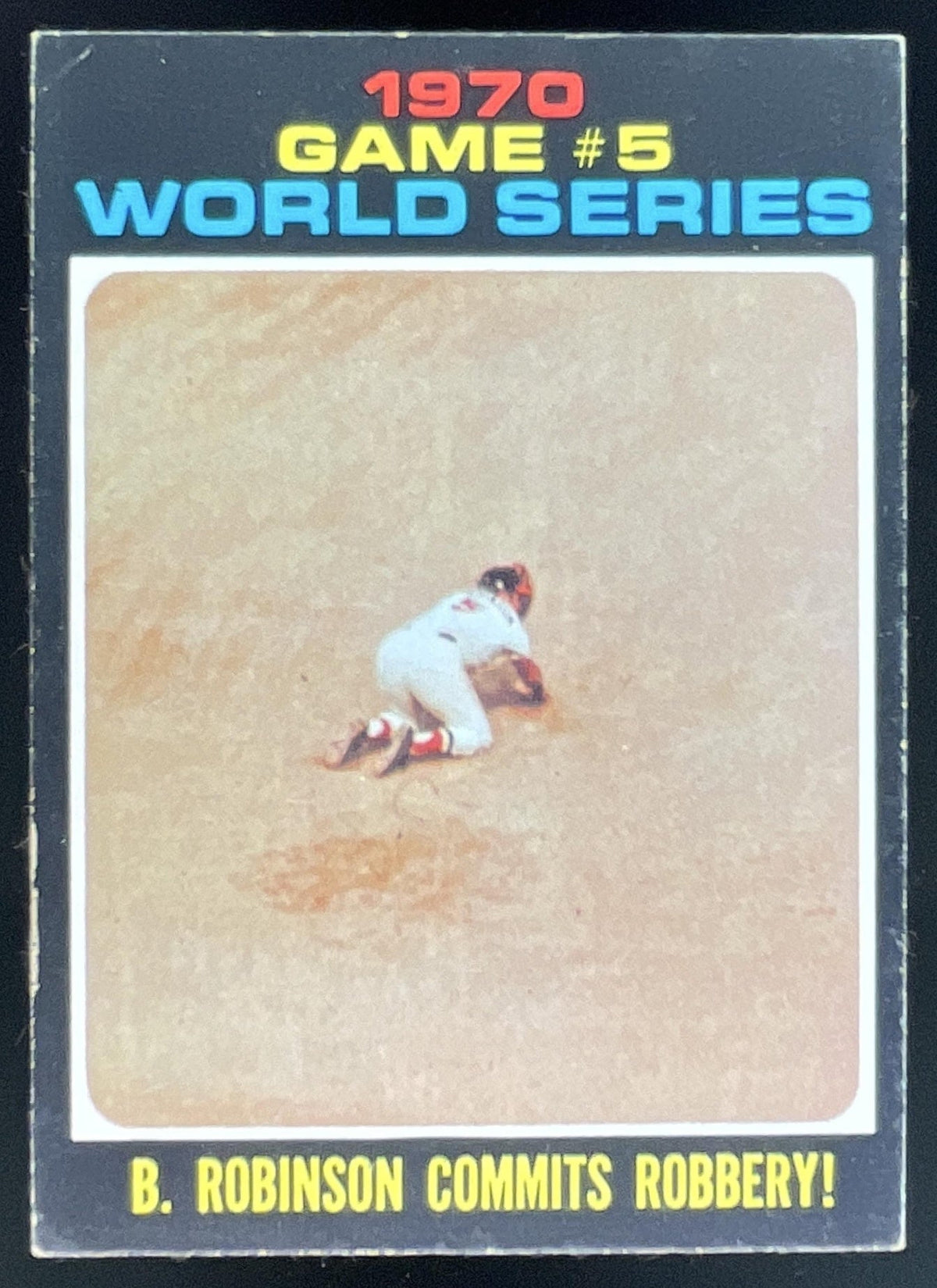 1971 Topps #331 1970 World Series Game 5: B. Robinson Commits Robbery! product image 1, provided for visual reference and
