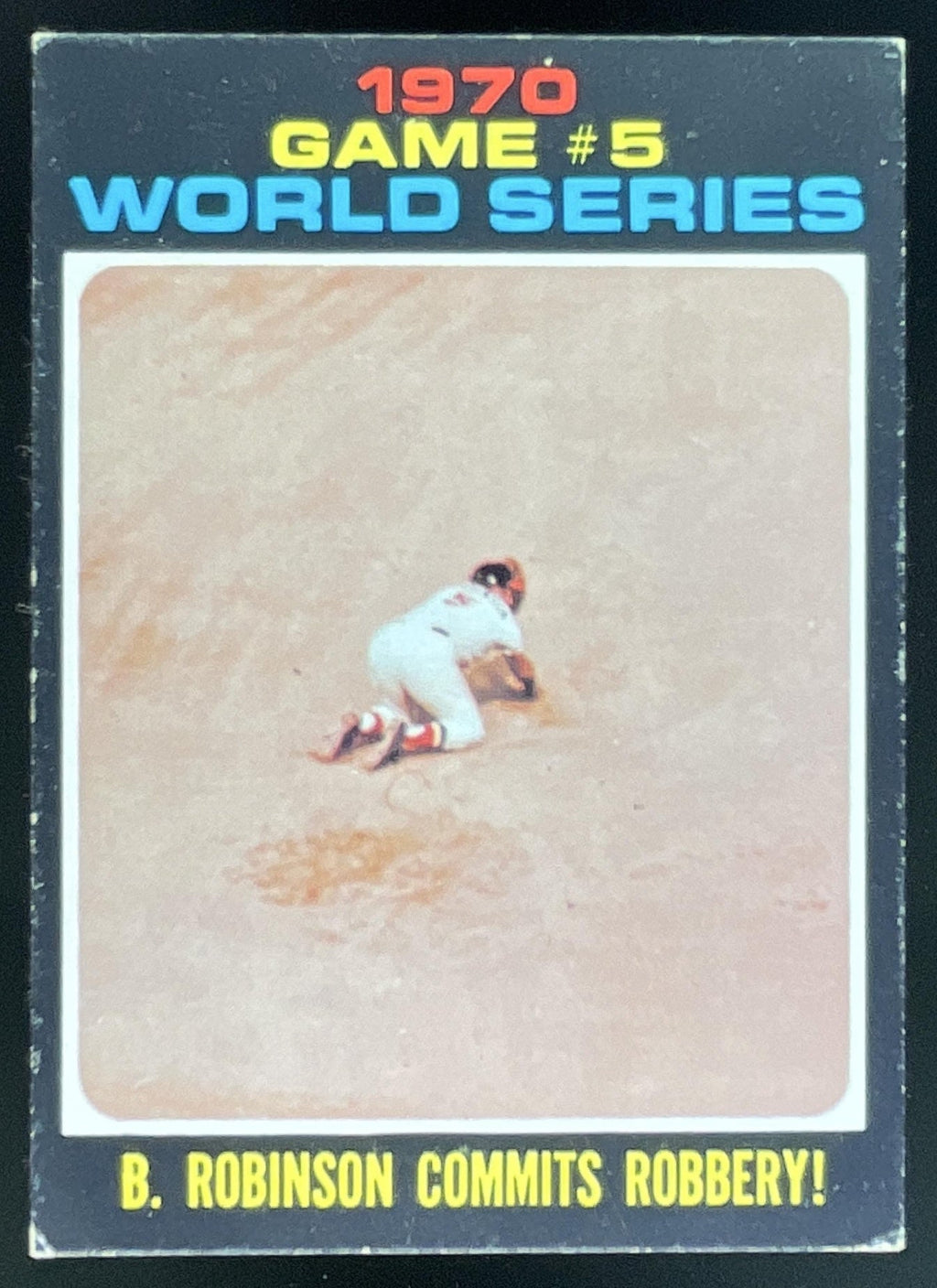 1971 Topps #331 1970 World Series Game 5: B. Robinson Commits Robbery! product image 1, provided for visual reference and