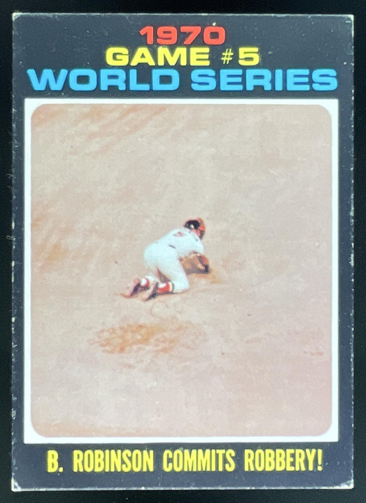 1971 Topps #331 1970 World Series Game 5: B. Robinson Commits Robbery! product image 1, provided for visual reference and