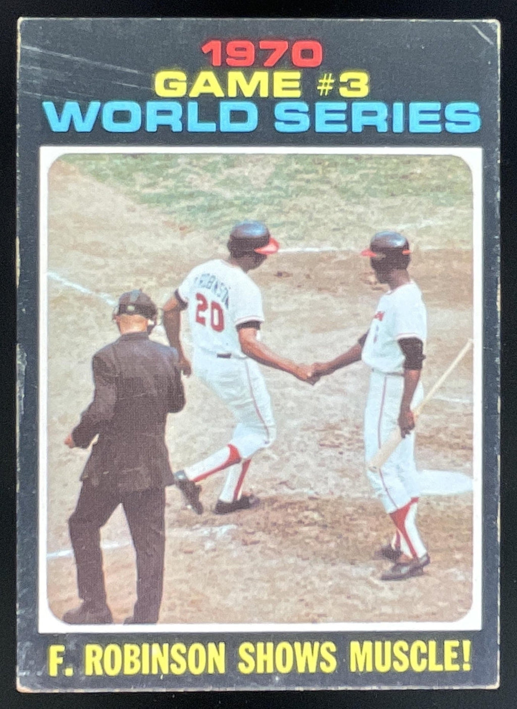 1971 Topps #329 1970 World Series Game 3: F. Robinson Shows Muscle! product image 1, provided for visual reference and