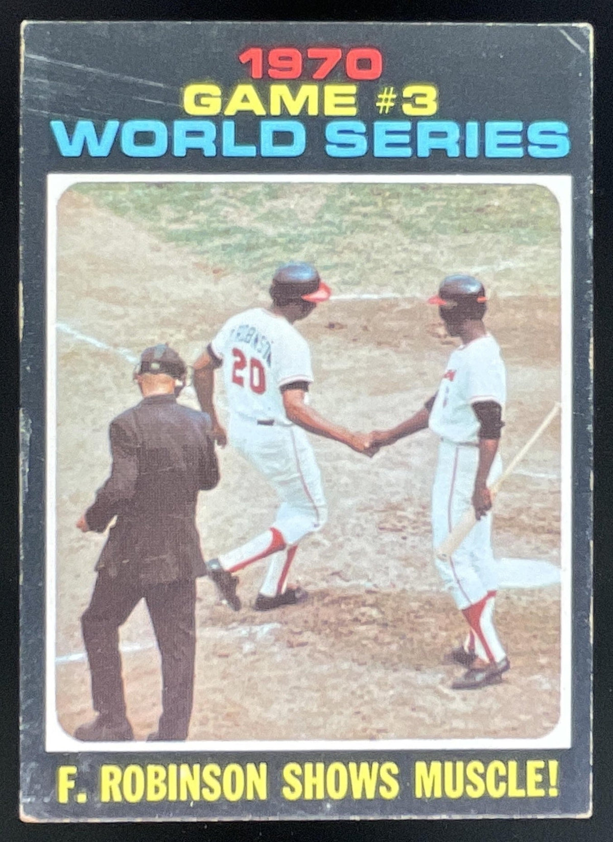 1971 Topps #329 1970 World Series Game 3: F. Robinson Shows Muscle! product image 1, provided for visual reference and
