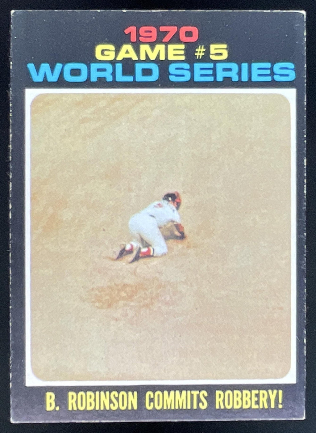 1971 Topps #331 1970 World Series Game 5: B. Robinson Commits Robbery! product image 1, provided for visual reference and